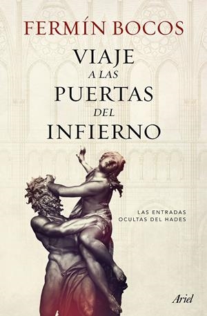 VIAJE A LAS PUERTAS DEL INFIERNO | 9788434422704 | BOCOS, FERMIN | Galatea Llibres | Llibreria online de Reus, Tarragona | Comprar llibres en català i castellà online
