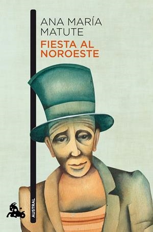 FIESTA AL NOROESTE | 9788423349098 | MATUTE, ANA MARÍA | Galatea Llibres | Llibreria online de Reus, Tarragona | Comprar llibres en català i castellà online