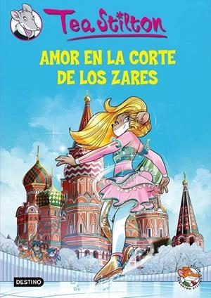 AMOR EN LA CORTE DE LOS ZARES (TEA STILTON, 21) | 9788408145172 | Galatea Llibres | Llibreria online de Reus, Tarragona | Comprar llibres en català i castellà online