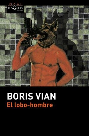 EL LOBO-HOMBRE | 9788490661499 | VIAN, BORIS | Galatea Llibres | Librería online de Reus, Tarragona | Comprar libros en catalán y castellano online