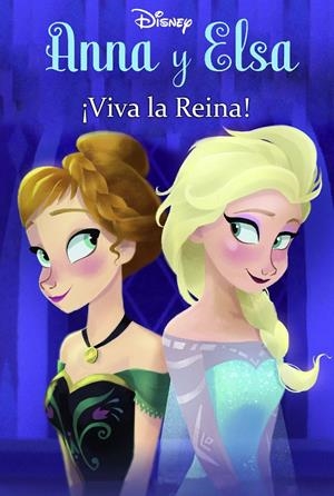 FROZEN. ANNA Y ELSA. ¡VIVA LA REINA! | 9788499517131 | Galatea Llibres | Llibreria online de Reus, Tarragona | Comprar llibres en català i castellà online