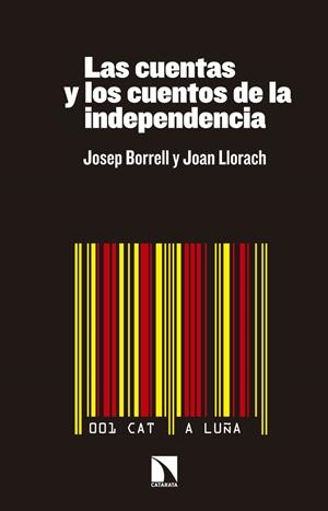 LAS CUENTAS Y LOS CUENTOS DE LA INDEPENDENCIA | 9788490970577 | BORRELL, JOSEP | Galatea Llibres | Llibreria online de Reus, Tarragona | Comprar llibres en català i castellà online