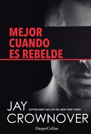 MEJOR CUANDO ES REBELDE | 9788416502004 | CROWNOVER, JAY | Galatea Llibres | Llibreria online de Reus, Tarragona | Comprar llibres en català i castellà online