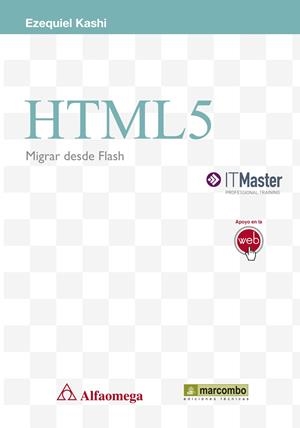 HTML5. MIGRAR DESDE FLASH | 9788426722430 | KASHI, EZEQUIEL | Galatea Llibres | Llibreria online de Reus, Tarragona | Comprar llibres en català i castellà online