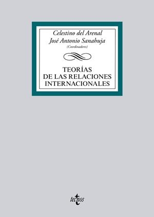 TEORÍAS DE LAS RELACIONES INTERNACIONALES | 9788430966899 | ARENAL, CELESTINO DEL/SANAHUJA, JOSÉ ANTONIO/BARBÉ IZUEL, ESTHER/CARDUCH CERVERA, RAFAEL/CORNAGO PRI | Galatea Llibres | Llibreria online de Reus, Tarragona | Comprar llibres en català i castellà online