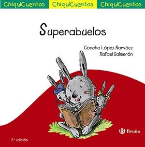 SUPERABUELOS | 9788469604199 | LÓPEZ NARVÁEZ, CONCHA/SALMERÓN LÓPEZ, RAFAEL | Galatea Llibres | Librería online de Reus, Tarragona | Comprar libros en catalán y castellano online