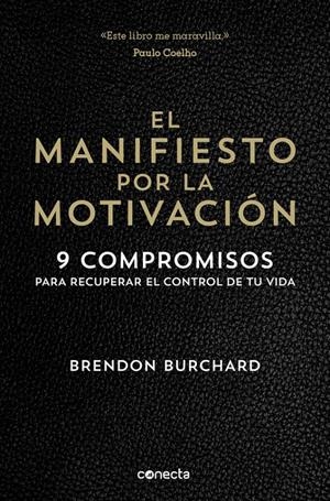 EL MANIFIESTO POR LA MOTIVACIÓN | 9788416029549 | BURCHARD, BRENDON | Galatea Llibres | Llibreria online de Reus, Tarragona | Comprar llibres en català i castellà online