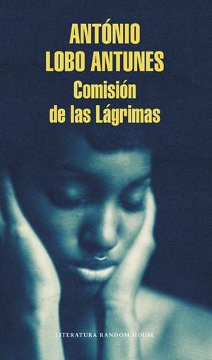 COMISIÓN DE LAS LÁGRIMAS | 9788439730170 | LOBO ANTUNES, ANTÓNIO | Galatea Llibres | Llibreria online de Reus, Tarragona | Comprar llibres en català i castellà online