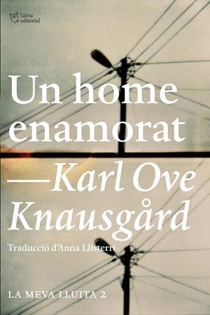 UN HOME ENAMORAT. LA MEVA LLUITA 2 | 9788494348143 | KNAUSGÅRD, KARL OVE | Galatea Llibres | Llibreria online de Reus, Tarragona | Comprar llibres en català i castellà online