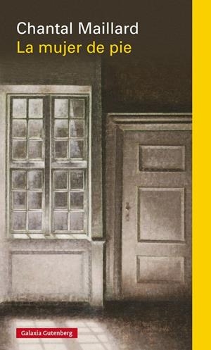 LA MUJER DE PIE | 9788416252763 | MAILLARD, CHANTAL | Galatea Llibres | Llibreria online de Reus, Tarragona | Comprar llibres en català i castellà online