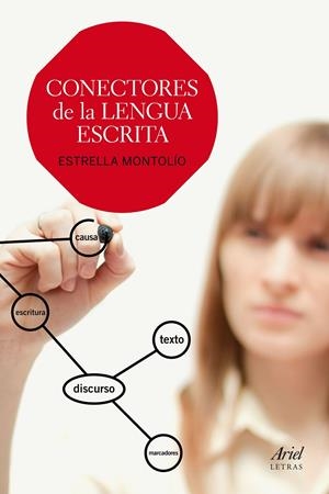 CONECTORES DE LA LENGUA ESCRITA | 9788434422605 | MONTOLÍO, ESTRELLA | Galatea Llibres | Llibreria online de Reus, Tarragona | Comprar llibres en català i castellà online