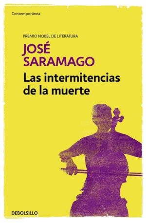 LAS INTERMITENCIAS DE LA MUERTE | 9788490628775 | SARAMAGO, JOSÉ | Galatea Llibres | Librería online de Reus, Tarragona | Comprar libros en catalán y castellano online