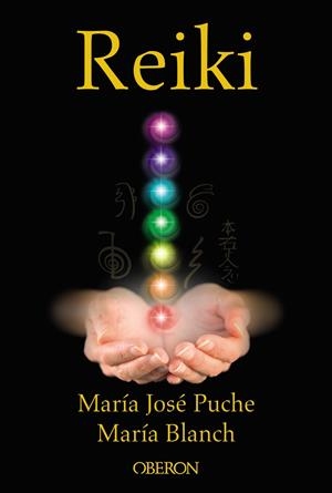 REIKI | 9788441537613 | BLANCH MATUTE, MARÍA/PUCHE GARCÍA, MARÍA JOSÉ | Galatea Llibres | Librería online de Reus, Tarragona | Comprar libros en catalán y castellano online