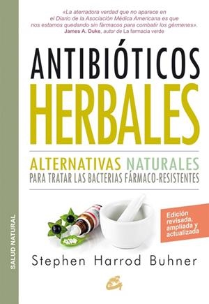 ANTIBIÓTICOS HERBALES | 9788484455660 | BUHNER, STEPHEN HARROD | Galatea Llibres | Llibreria online de Reus, Tarragona | Comprar llibres en català i castellà online