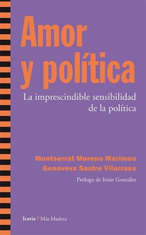 AMOR Y POLÍTICA | 9788498886696 | MORENO MARIMON, MONRSERRAT/SASTRE VILARRASA, GENOVEVA | Galatea Llibres | Llibreria online de Reus, Tarragona | Comprar llibres en català i castellà online