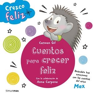 CREZCO FELIZ. CUENTOS PARA CRECER FELIZ | 9788408142645 | Galatea Llibres | Librería online de Reus, Tarragona | Comprar libros en catalán y castellano online