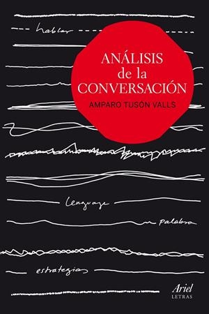 ANÁLISIS DE LA CONVERSACIÓN | 9788434422636 | TUSÓN, AMPARO | Galatea Llibres | Librería online de Reus, Tarragona | Comprar libros en catalán y castellano online