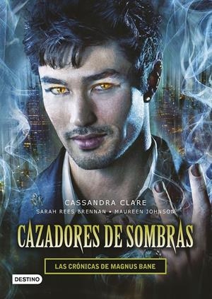 LAS CRÓNICAS DE MAGNUS BANE (CAZADORES DE SOMBRAS) | 9788408145257 | CLARE, CASSANDRA | Galatea Llibres | Llibreria online de Reus, Tarragona | Comprar llibres en català i castellà online