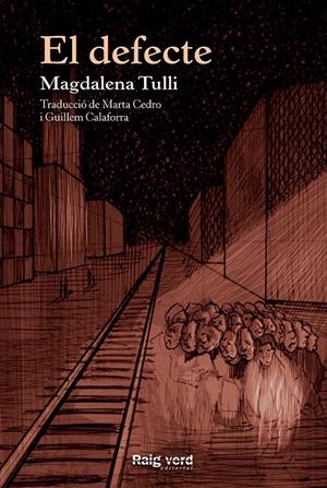 EL DEFECTE | 9788415539971 | TULLI, MAGDALENA | Galatea Llibres | Librería online de Reus, Tarragona | Comprar libros en catalán y castellano online