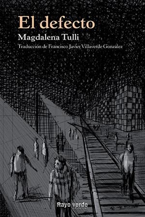 EL DEFECTO | 9788415539964 | TULLI, MAGDALENA | Galatea Llibres | Librería online de Reus, Tarragona | Comprar libros en catalán y castellano online