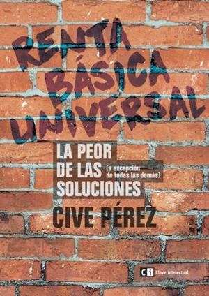 RENTA BÁSICA UNIVERSAL | 9788494343391 | PEREZ, CIVE | Galatea Llibres | Librería online de Reus, Tarragona | Comprar libros en catalán y castellano online
