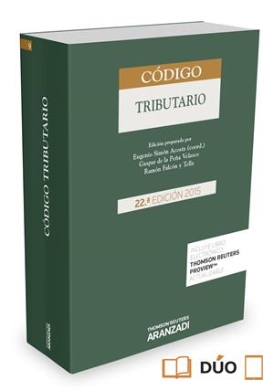 CODIGO TRIBUTARIO ED.22 2015 | 9788490599600 | DE LA PEñA VELASCO, GASPAR/FALCóN TELLA, RAMóN/SIMóN ACOSTA, EUGENIO | Galatea Llibres | Librería online de Reus, Tarragona | Comprar libros en catalán y castellano online