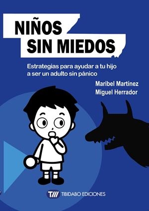 NIÑOS SIN MIEDOS | 9788491170495 | MARTÍNEZ, MARIBEL/HERRADOR, MIGUEL | Galatea Llibres | Librería online de Reus, Tarragona | Comprar libros en catalán y castellano online