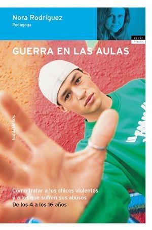 GUERRA EN LAS AULAS | 9788484603603 | RODRIGUEZ, NORA | Galatea Llibres | Librería online de Reus, Tarragona | Comprar libros en catalán y castellano online
