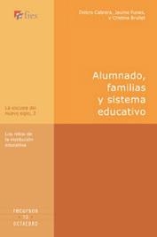 ALUMNADO FAMILIAS Y SISTEMA EDUCATIVO | 9788480636865 | CABRERA, DOLORS/FUNES, JAUME/BRULLET, CRISTINA | Galatea Llibres | Librería online de Reus, Tarragona | Comprar libros en catalán y castellano online