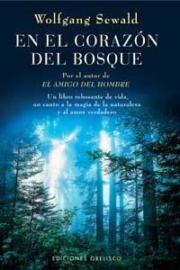 EN EL CORAZON DEL BOSQUE | 9788497771030 | SEWALD, WOLFGANG | Galatea Llibres | Llibreria online de Reus, Tarragona | Comprar llibres en català i castellà online