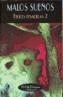 MALOS SUEÑOS FELICES PESADILLAS-2 | 9788477024750 | AA.VV. | Galatea Llibres | Librería online de Reus, Tarragona | Comprar libros en catalán y castellano online