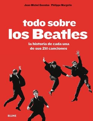 TODO SOBRE LOS BEATLES | 9788498018493 | GUESDON, JEAN-MICHEL/MARGOTIN, PHILIPPE | Galatea Llibres | Llibreria online de Reus, Tarragona | Comprar llibres en català i castellà online