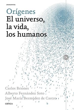 ORÍGENES.EL UNIVERSO, LA VIDA, LOS HUMANOS | 9788498928624 | BERMÚDEZ, JOSE MARIA /CARLOS BRIONES LLORENTE/ALBERTO FERNÁNDEZ SOTO | Galatea Llibres | Librería online de Reus, Tarragona | Comprar libros en catalán y castellano online