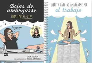 PACK DEJAR DE AMARGARSE PARA IMPERFECTAS + LIBRETA NO AMARGARSE EN EL TRABAJO | 9788408143680 | CÓRCOLES, RAQUEL / LUCÍA TABOADA | Galatea Llibres | Llibreria online de Reus, Tarragona | Comprar llibres en català i castellà online