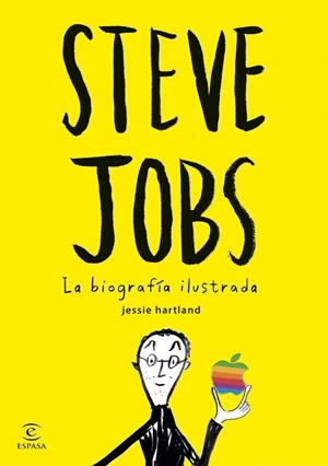 STEVE JOBS. LA BIOGRAFÍA ILUSTRADA | 9788467045635 | HARTLAND, JESSIE | Galatea Llibres | Llibreria online de Reus, Tarragona | Comprar llibres en català i castellà online