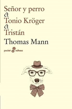 SEÑOR Y PERRO, TONIO KRÖGER, TRISTÁN | 9788435021531 | MANN, THOMAS | Galatea Llibres | Llibreria online de Reus, Tarragona | Comprar llibres en català i castellà online