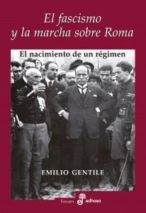 EL FASCISMO Y LA MARCHA SOBRE ROMA | 9788435027373 | GENTILE, EMILIO | Galatea Llibres | Llibreria online de Reus, Tarragona | Comprar llibres en català i castellà online