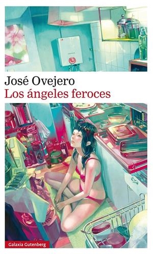 LOS ÁNGELES FEROCES | 9788416252961 | OVEJERO, JOSÉ | Galatea Llibres | Librería online de Reus, Tarragona | Comprar libros en catalán y castellano online