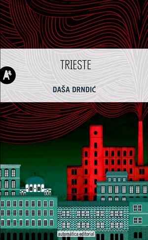 TRIESTE | 9788415509288 | DRNDIC, DASA | Galatea Llibres | Llibreria online de Reus, Tarragona | Comprar llibres en català i castellà online