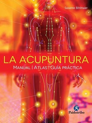 LA ACUPUNTURA | 9788499104997 | BIHLMAIER, SUSANNE | Galatea Llibres | Librería online de Reus, Tarragona | Comprar libros en catalán y castellano online