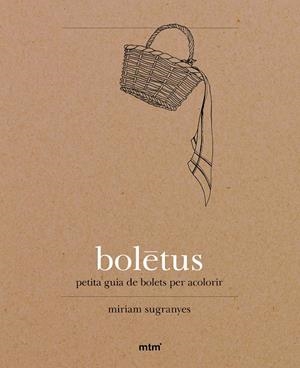 BOLETUS | 9788416497010 | SUGRANYES, MIRIAM | Galatea Llibres | Librería online de Reus, Tarragona | Comprar libros en catalán y castellano online