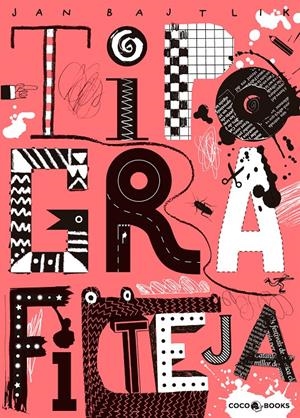 TIPOGRAFITEJA | 9788494391910 | BAJTLIK, JAN | Galatea Llibres | Llibreria online de Reus, Tarragona | Comprar llibres en català i castellà online