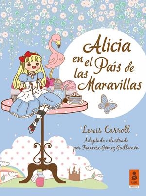 ALICIA EN EL PAÍS DE LAS MARAVILLAS | 9788416023325 | CARROLL, LEWIS | Galatea Llibres | Librería online de Reus, Tarragona | Comprar libros en catalán y castellano online