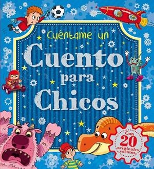 CUÉNTAME UN CUENTO PARA CHICOS | 9788416221752 | Galatea Llibres | Librería online de Reus, Tarragona | Comprar libros en catalán y castellano online
