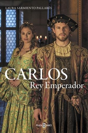 CARLOS, REY EMPERADOR | 9788401015410 | SARMIENTO PALLARÉS, LAURA | Galatea Llibres | Llibreria online de Reus, Tarragona | Comprar llibres en català i castellà online