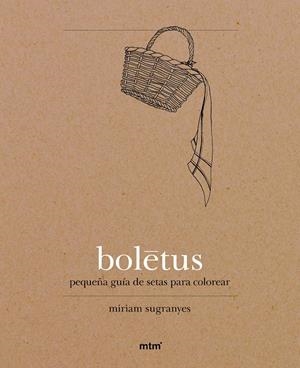 BOLETUS | 9788416497027 | SUGRANYES, MIRIAM | Galatea Llibres | Librería online de Reus, Tarragona | Comprar libros en catalán y castellano online