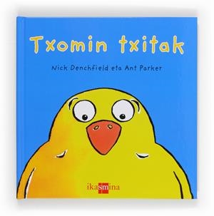E-TXOMIN TXITAK | 9788498552553 | DENCHFIELD, NICK | Galatea Llibres | Llibreria online de Reus, Tarragona | Comprar llibres en català i castellà online