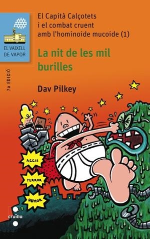 EL CAPITÀ CALÇOTETS I EL COMBAT CRUENT AMB L'HUMANOIDE MUCOIDE 1: LA NIT DE LES MIL BURILLES (CAPITÀ CALÇOTETS, 6) | 9788466139465 | PILKEY, DAV | Galatea Llibres | Librería online de Reus, Tarragona | Comprar libros en catalán y castellano online