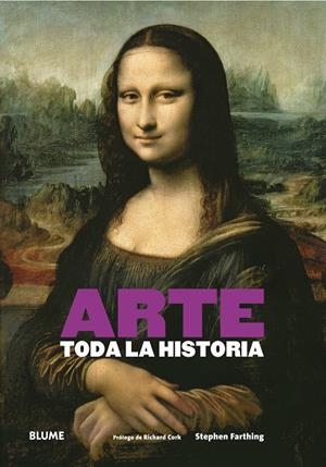 ARTE. TODA LA HISTORIA | 9788416138616 | FARTHING, STEPHEN/CORK, RICHARD | Galatea Llibres | Librería online de Reus, Tarragona | Comprar libros en catalán y castellano online