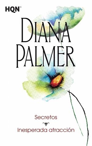 SECRETOS; INESPERADA ATRACCIÓN | 9788468766874 | PALMER, DIANA | Galatea Llibres | Llibreria online de Reus, Tarragona | Comprar llibres en català i castellà online